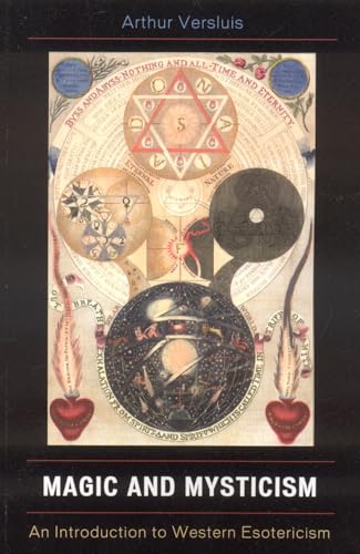 Magic and Mysticism: An Introduction to Western Esoteric Traditions von Rowman & Littlefield Publishers